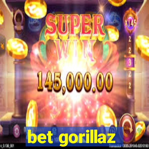 bet gorillaz